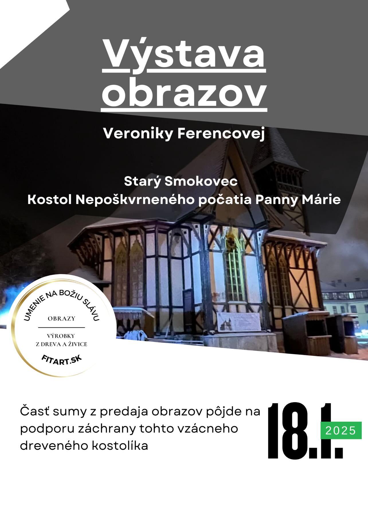 Výstava obrazov Veroniky Ferencovej-podpora kostolíka